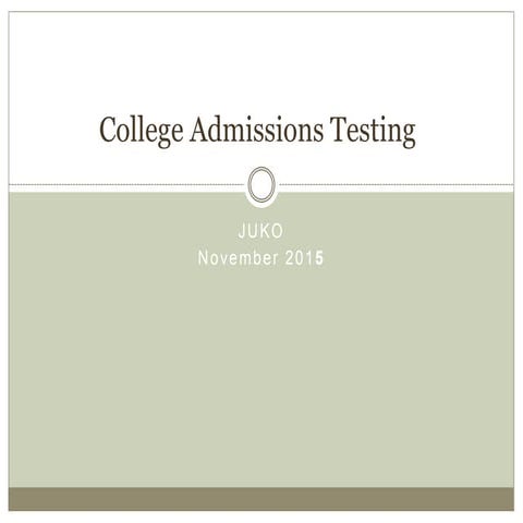 JUKO 2015 - College Admission Testing