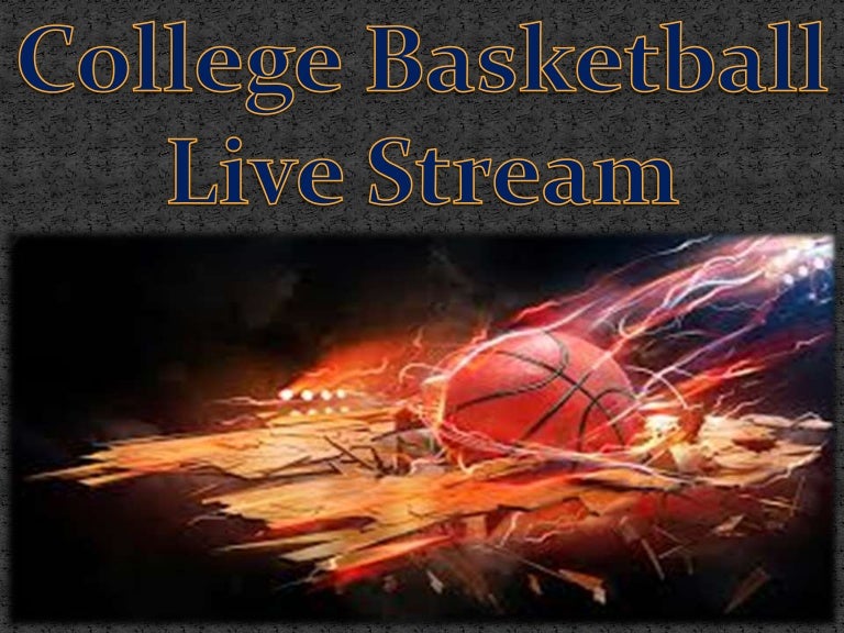 College basketball live stream
