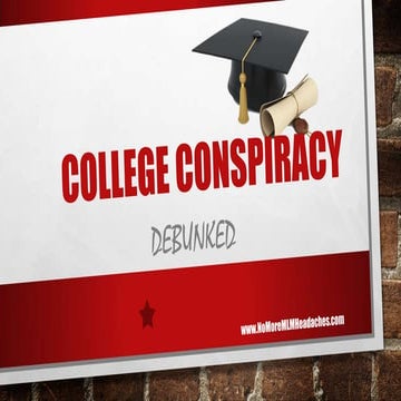 College Conspiracy Debunked 