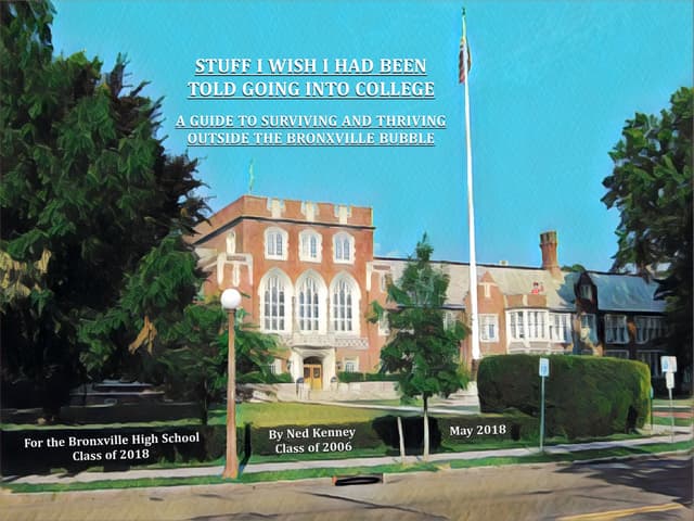Stuff I Wish I Had Been Told Going Into College (2018 Edition)