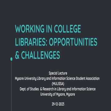 Working in College Libraries: Opportunities and Challenges