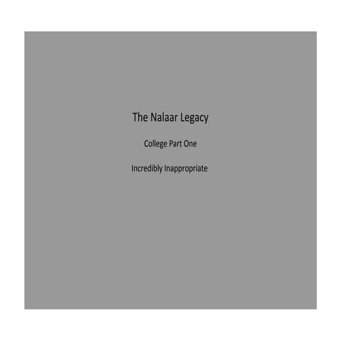 The Nalaar Legacy College, Part One: Incredibly Inappropriate