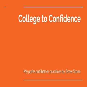 College to Confidence