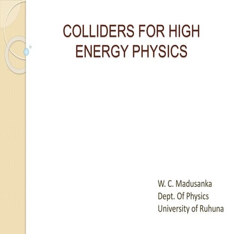 Colliders for High Energy Physics