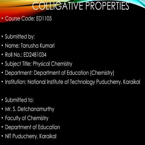 Colligative_Properties_Tanusha_Kumari_ED24B1034 copy.pptx