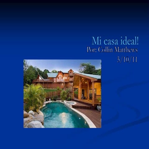 La casa ideal de Collin