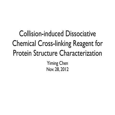 Collision induced dissociative chemical cross-linking reagent for protein structure characterization