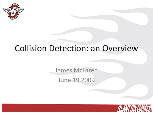Collision Detection an Overview