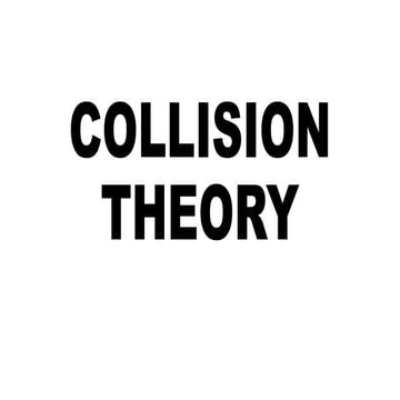 COLLISION THEORY in physical science grade 12.pptx