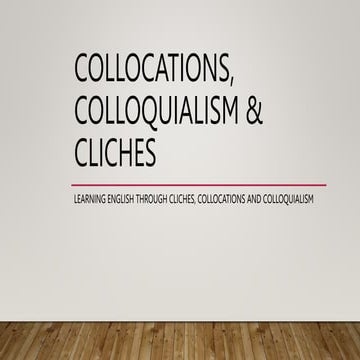 Collocations and Colloquialism.pptx