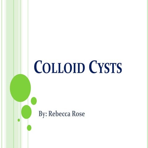 Colloid cysts
