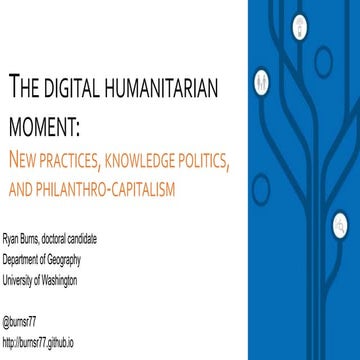 The Digital Humanitarian Moment: New Practices, Knowledge Politics, and Phila...