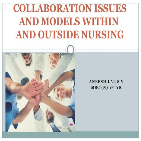 COLLORATION IN NURSING ANP TOPIC by annesh.pptx