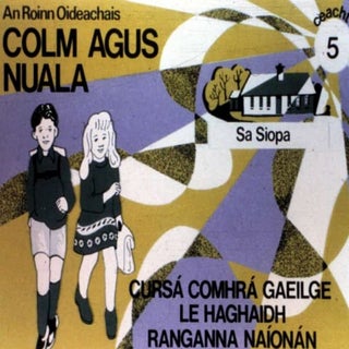 Colm agus Nuala - Ceacht 5