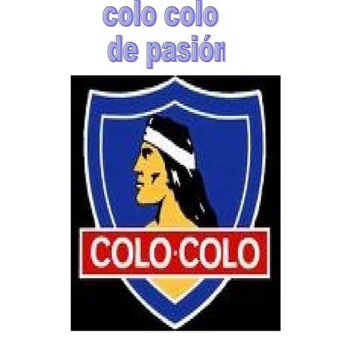Colo colo | PPT