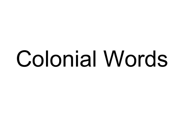 Colonial Words