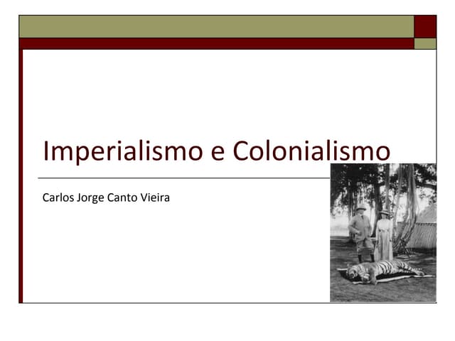 Colonialismo E Imperialismo