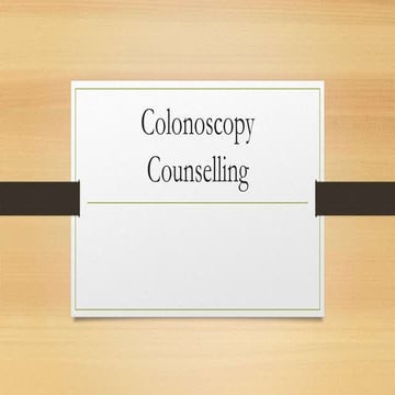Colonoscopy Counselling for medical students.pptx