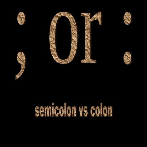 Colon VS Semicolon | PPT