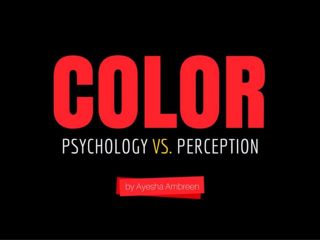 Color: Psychology vs. Perception