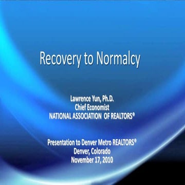Recovery to Normalcy - Colorado Housing Overview and Forecast