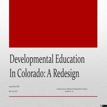 Developmental Education in Colorado presentation for Colorado Council  on Hig...