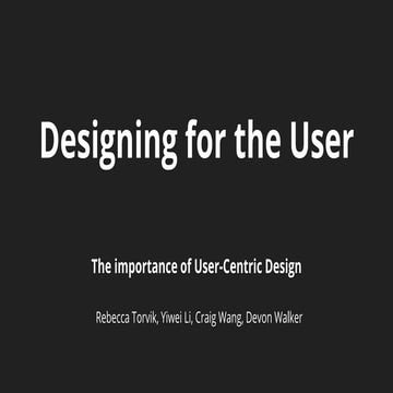Designing for the User