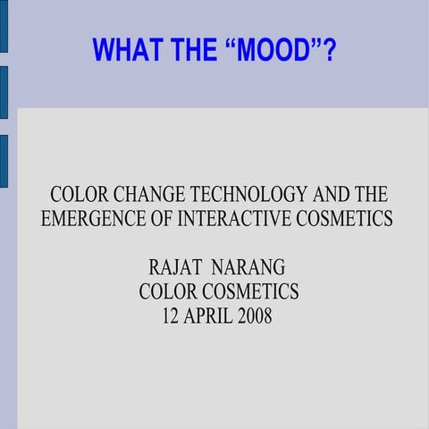 COLOR CHANGE TECHNOLOGY AND THE EMERGENCE OF INTERACTIVE COSMETICS | PPT