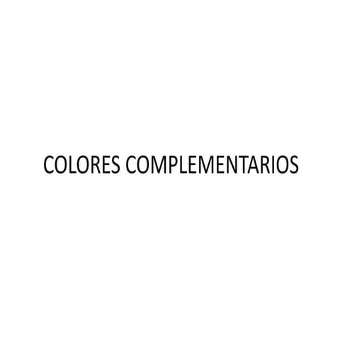 Colores Complementarios..2º ESO