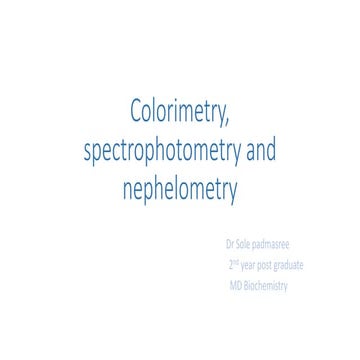 Colorimetry, spectrophotometry and nephelometry.pptx