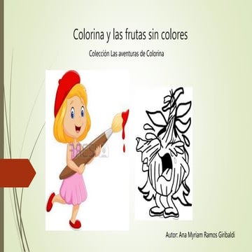 Cuento Infantil : Colorina y las frutas sin colores | PPTX