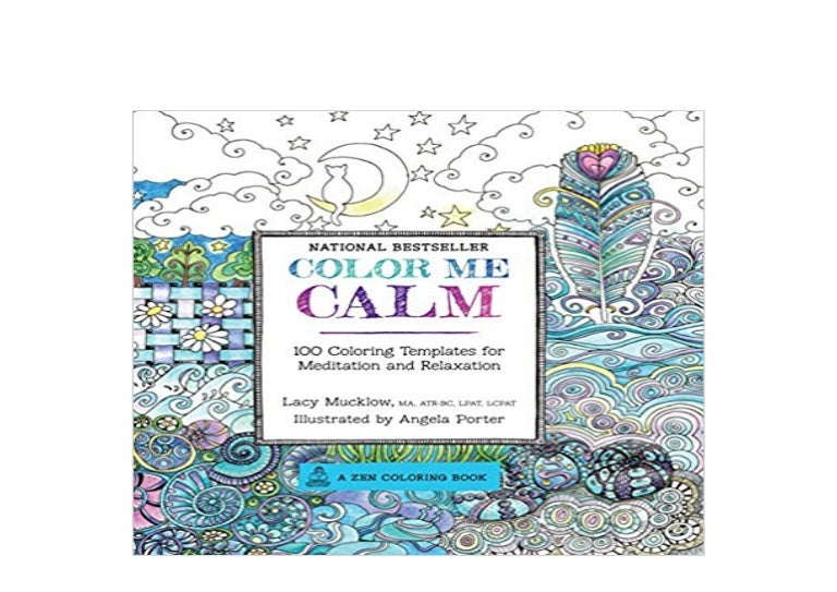 textbook_$ Color Me Calm 100 Coloring Templates for Meditation and Re…