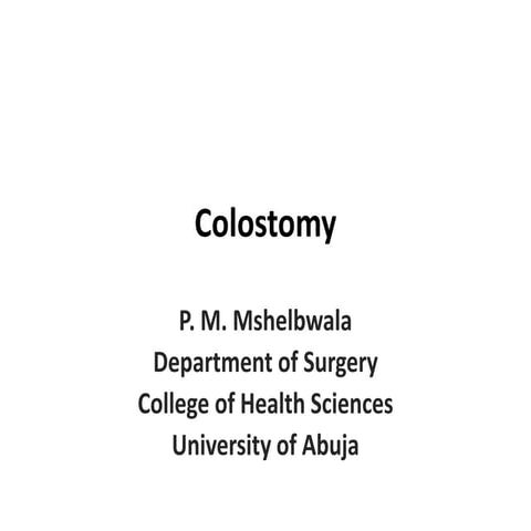 A slide on Colostomy care and management