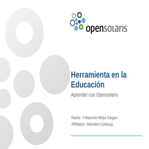 Opensolaris como herramienta para la educación