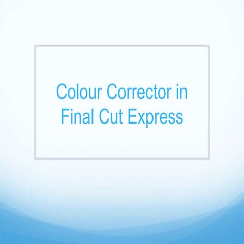 Using colour corrector | PPTX