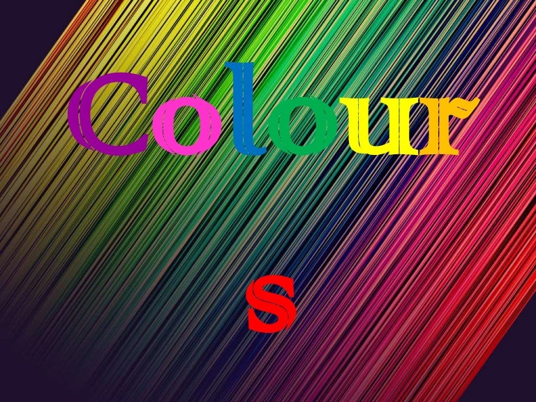Colours