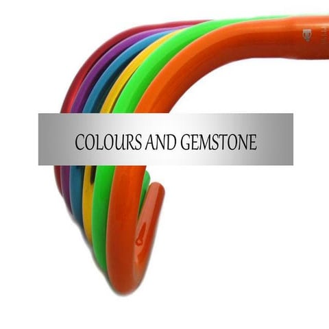 Colours and gemstone presentation