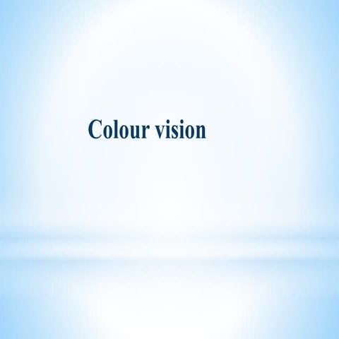 colour vision.pptx
