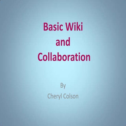 Colson basic wiki and collaboration power point