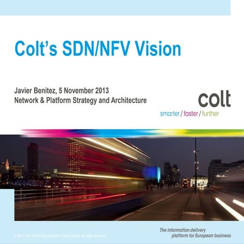 Colt SDN Strategy - FIBRE Workshop 5 Nov 2013 Barcelona
