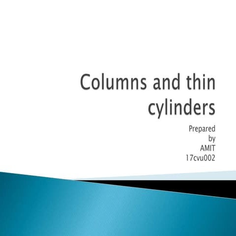 Columns and thin cylinders ppt | PPTX