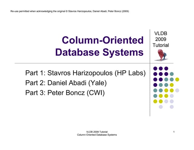 VLDB 2009 Tutorial on Column-Stores