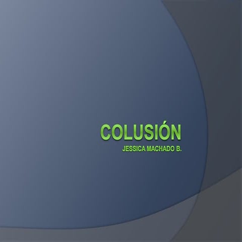Que es colusion | PPTX