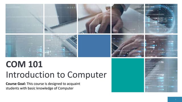 COMPUTER 101 PRESENTATION - Topic One.pptx