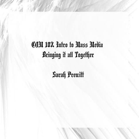 Com 102 mass media presentation