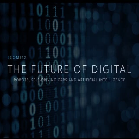 #COM112 - The Future of Digital