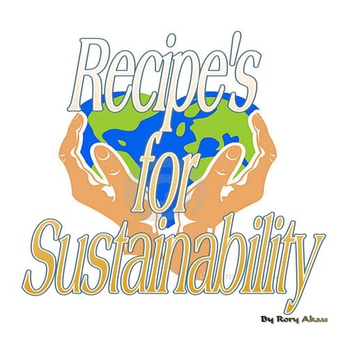 Recipes for Sustainability