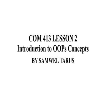 COM 413 Lesson 2-2.pptx object oriented programming | PPTX