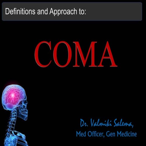 Definitions, and approach to Coma