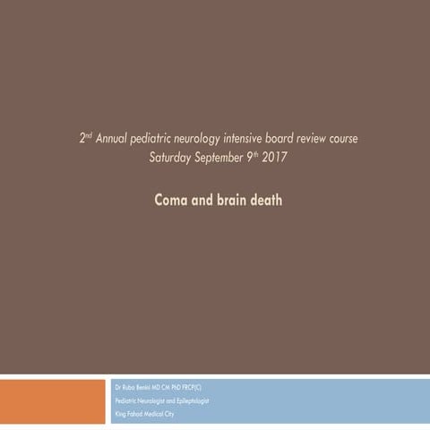 Coma and brain death September5 2017.ppt